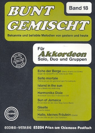 Bunt gemischt Band 18 fr Akkordeon (Solo, Duo und Gruppen)