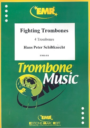 Fighting Trombones 4 trombones score and parts