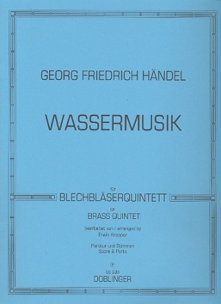 Wassermusik fr 2 Trompeten, Posaune, Horn und Tuba Partitur und Stimmen