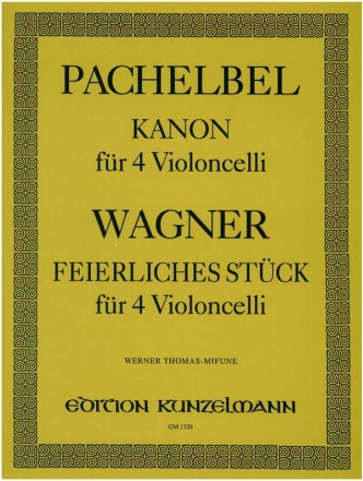 Kanon / Feierliches Stck fr 4 Violoncelli Stimmen