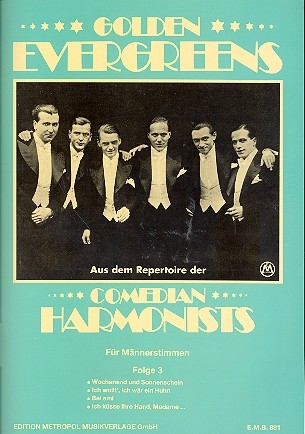 Comedian Harmonists Band 3 Golden Evergreens fr Mnnerchor Klavierpartitur + 4 Chorpartituren