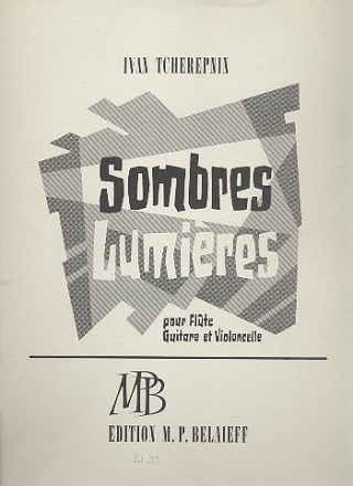 Sombres lumieres pour flute, guitare et violoncelle