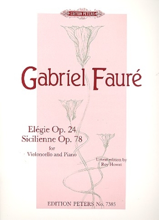 Elgie op.24 und Sicilienne op.78 fr Violoncello und Klavier