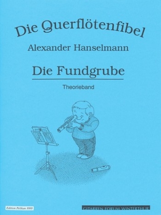 Die Querfltenfibel Band 4 Die Fundgrube (Theorieband)