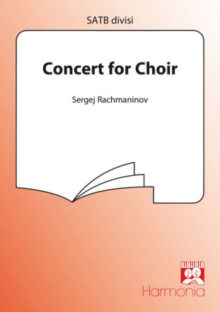 CONCERTO FOR CHOIR FOR SATB CHOIR A CAPPELLA CHORSTIMMEN ALS KLAVIERSATZ