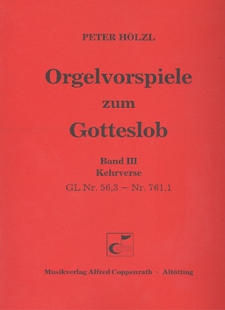 Orgelvorspiele zum Gotteslob Band 3 (GL-Nr. 56,3 -761,1) 
