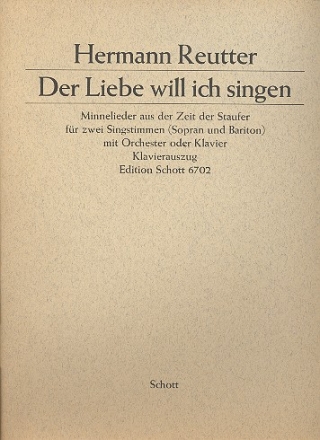 Der Liebe will ich singen fr Sopran, Bariton mit Orchester oder Klavier Klavierauszug