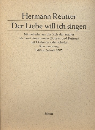 Der Liebe will ich singen fr Sopran, Bariton mit Orchester oder Klavier Klavierauszug