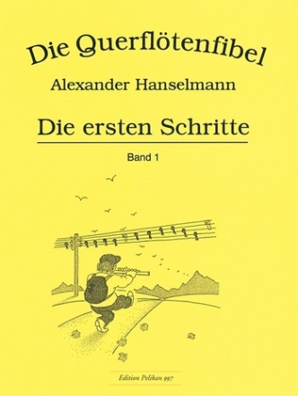 Die Querfltenfibel Band 1 Die ersten Schritte