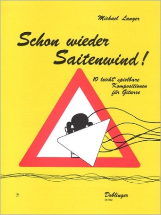 Schon wieder Saitenwind 10 leicht spielbare Kompositionen fr Gitarr