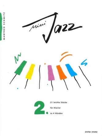 Mini Jazz Band 2 21 leichte Stcke fr Klavier zu 4 Hnden