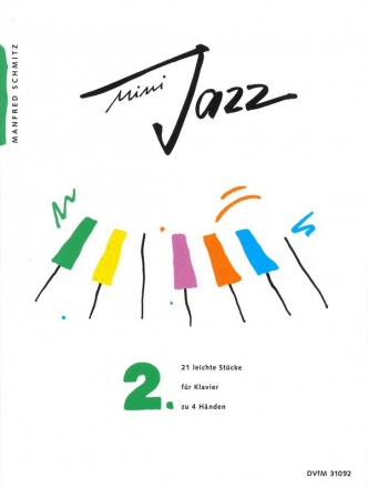 Mini Jazz Band 2 - 21 leichte Stcke fr Klavier zu 4 Hnden