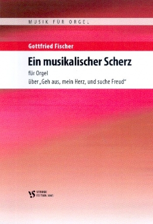 Ein musikalischer Scherz fr Orgel