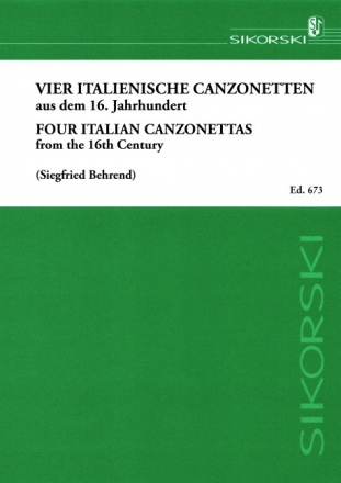 4 ITALIENISCHE CANZONETTEN AUS DEM 16. JH FUER SINGSTIMME UND GITARRE