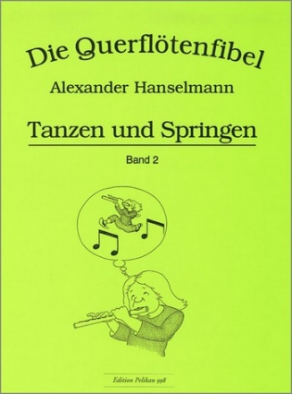 Die Querfltenfibel Band 2 Tanzen und Springen