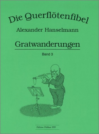 Die Querfltenfibel Band 3 Gratwanderungen