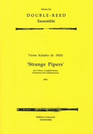 STRANGE PIPERS FOR 2 OBOES/2 ENGL HORNS/2 BASSOONS AND CONTRABASSOON