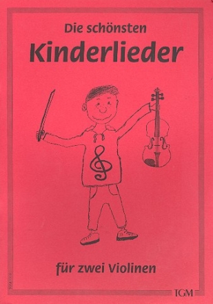 Die schnsten Kinderlieder fr 2 Violinen