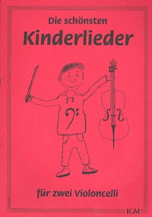 Die schnsten Kinderlieder fr 2 Violoncelli Spielpartitur