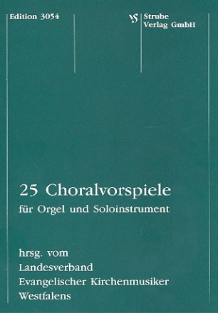 25 Choralvorspiele fr Orgel und Soloinstrument