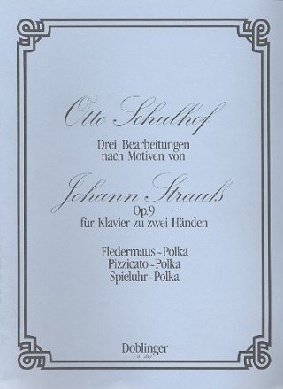 3 Bearbeitungen nach Motiven von Johann Strauss op.9 fr Klavier