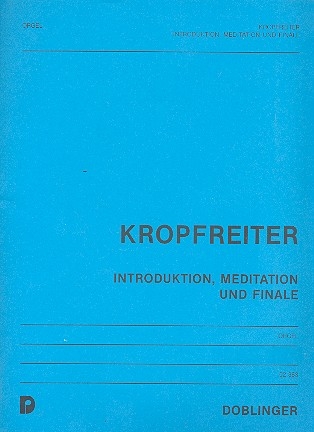 Introduktion, Meditation und Finale fr Orgel