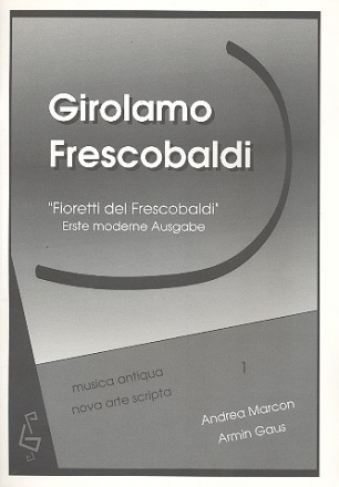 Fioretti del Frescobaldi fr Orgel (Cembalo) 11 Canzonen, 1 Toccata