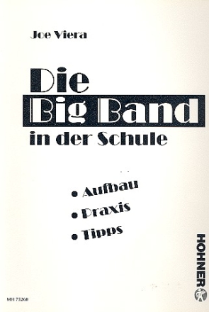 Die Big Band in der Schule Aufbau - Praxis - Tipps