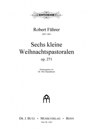 6 kleine Weihnachtspastoralen op.271 fr Orgel