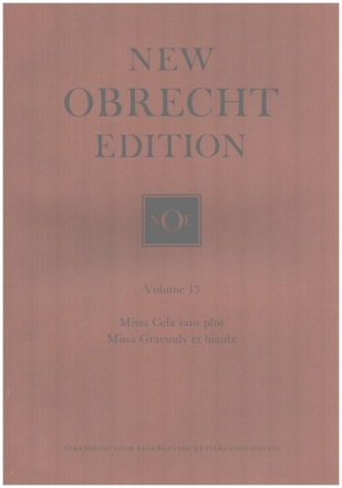 New Obrecht Edition Vol.13 Pieces for SATB Voices Maas, Chris, Ed.