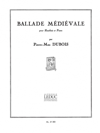 BALLADE MEDIEVALDE POUR HAUTBOIS ET PIANO                         AL