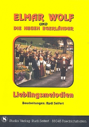 Elmar Wolf und die Neuen Egerlnder - Lieblingsmelodien  fr Akkordeon/Keyboard