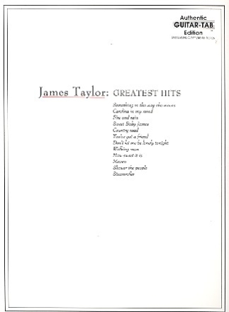 James Taylor: Greatest Hits Songbook vocal/guitar/tab includes complete solos