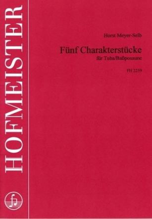 5 Charakterstcke fr Tuba (Bassposaune) und Klavier