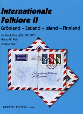 Internationale Folklore Band 2 (Grnland, Estland, Island, Finnland) fr Blockflten (SS, SA, SAT)