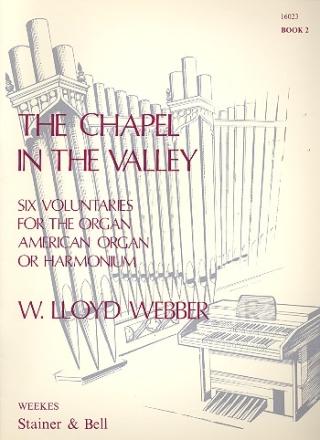 The Chapel in the Valley vol.2 6 voluntaries for organ