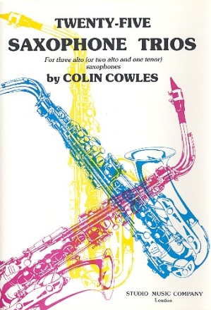 25 Saxophone Trios for 3 saxophones (AAA/AAT) score and parts