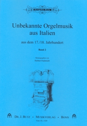 Unbekannte Orgelmusik aus Italien Band 2 fr Orgel