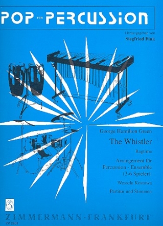 The Whistler fr Percsussionensemble (3-6 Spieler) Partitur und Stimmen