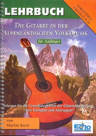 Die Gitarre in der Alpenlndischen Volksmusik fr Gitarre