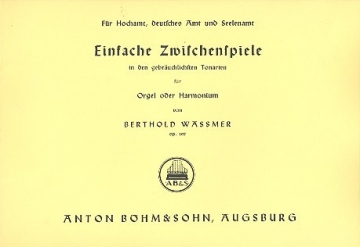 Einfache Zwischenspiele in den gebruchlichsten Tonarten op.102 fr Orgel (Harmonium)