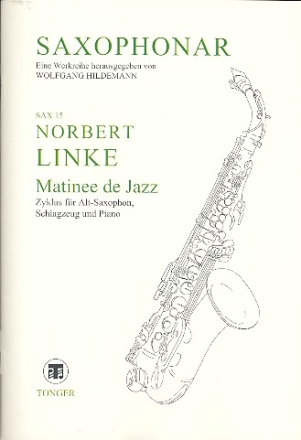 Matinee de Jazz Zyklus fr Altsaxophon, Schlagzeug und Klavier
