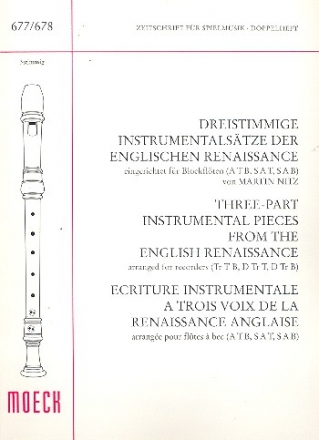 Dreistimmige Instrumentalstze der englischen Renaissance fr 3 Blockflten (ATB / SAT / SAB)