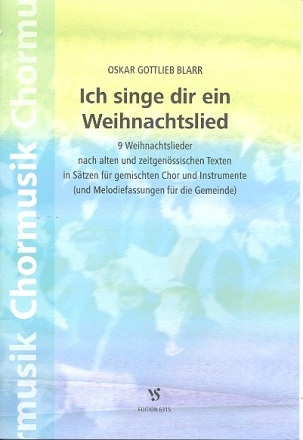 Ich singe dir ein Weihnachtslied fr Einzelstimme, Chor (Gemeinde) und Instrumentalbegleitung