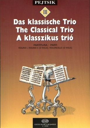 Das klassische Trio Kammermusik- schule fr Streicher Partitur und Stimmen