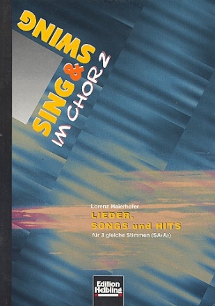 Lieder Songs Hits fr 3 gleiche Stimmen (SAA) Partitur