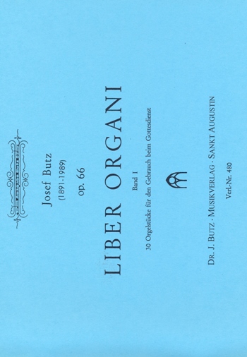 Liber organi op.66 Band 1 30 Orgelstücke für den Gebrauch im Gottesdienst