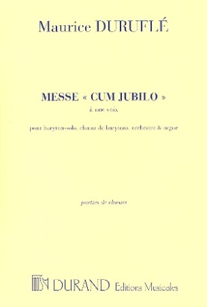 Messe cum jubilo a une voix pour baryton, choeur de barytons, orch., orgue,  partie de choeurs