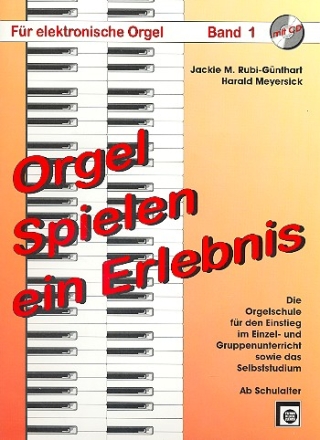 Orgel spielen ein Erlebnis Band 1 (+CD) 