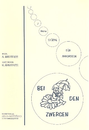 Bei den Zwergen 7 kleine Stcke fr Akkordeon (mit 2. Stimme)